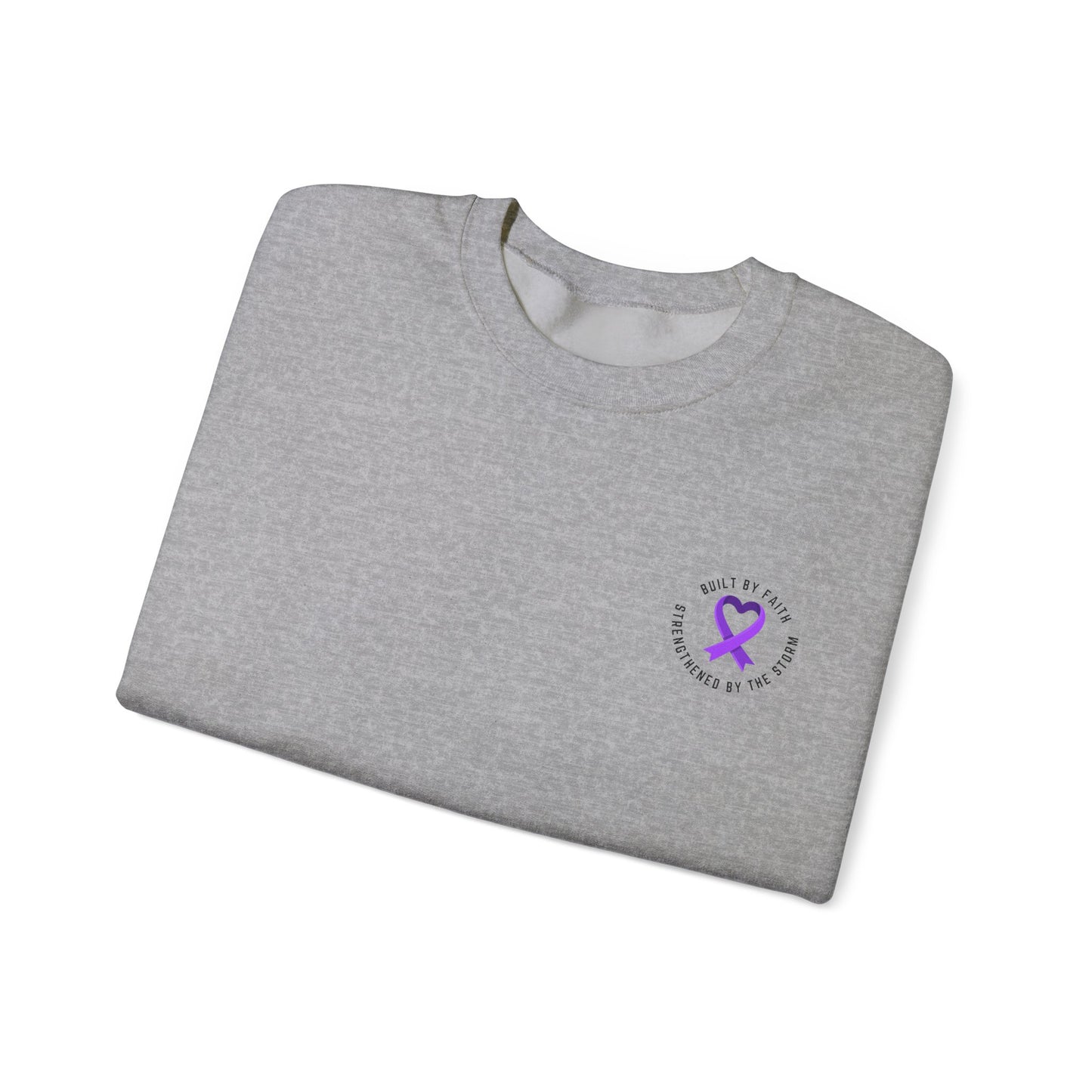 Crewneck Sweatshirt — "Built by Faith, Strengthened by the Storm"