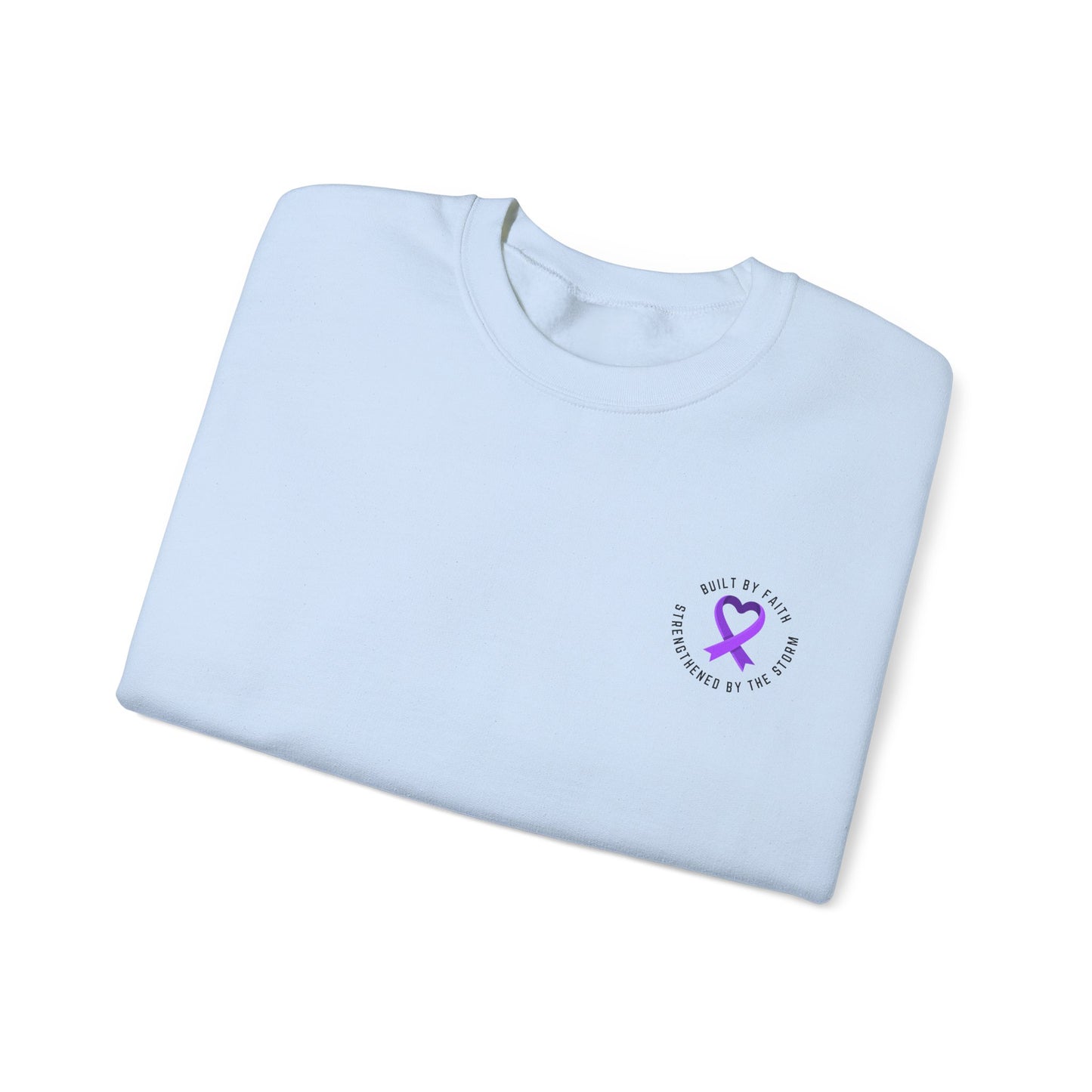 Crewneck Sweatshirt — "Built by Faith, Strengthened by the Storm"