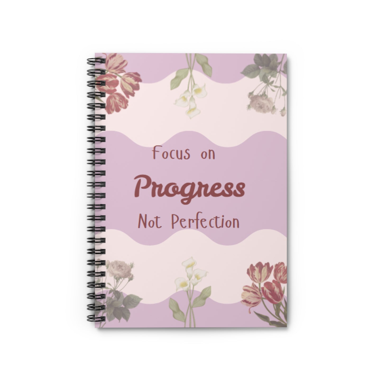 Progress Spiral Notebook — "Focus on Progress Not Perfection" Floral Journal