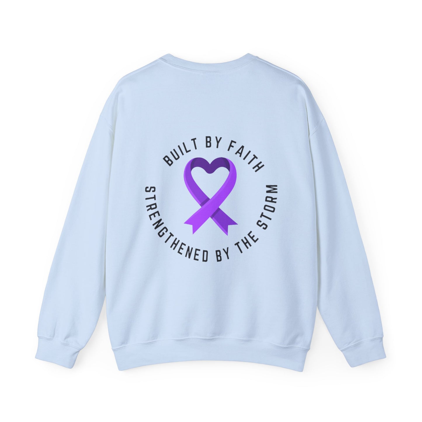Crewneck Sweatshirt — "Built by Faith, Strengthened by the Storm"